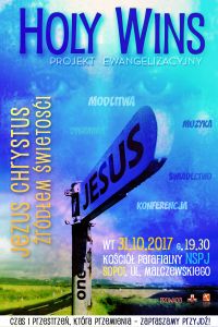 Projekt Holy Wins -  Jezus Chrystus źródło świętości 2017