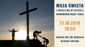 Msza Św. z modlitwą o uzdrowienie - Gdynia Chylonia