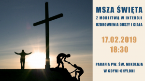 Msza Św. z modlitwą o uzdrowienie - Gdynia Chylonia