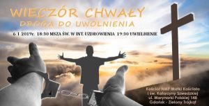 Msza Święta w intencji Uzdrowienia Duszy i Ciała oraz Wieczór Chwały - Droga do Uwolnienia